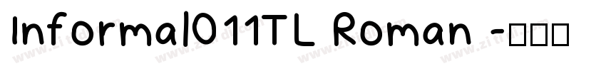 Informal011TL Roman 字体转换